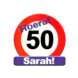 Sarah Deurbord 50 Jaar Verkeersbord 50cm Sarah Deurbord 50 Jaar Verkeersbord 50cm