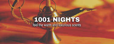 Warm, sultry and luxurious scents go well with 1001 nights