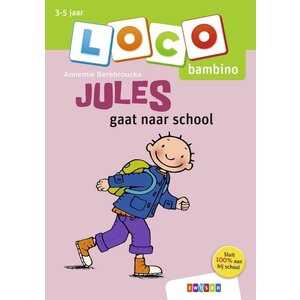 Loco Loco Bambino Jules Gaat Naar School