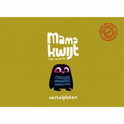 Vertelplaten Mama kwijt 2+