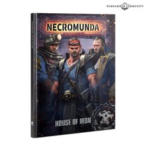 Necromunda: House of Iron