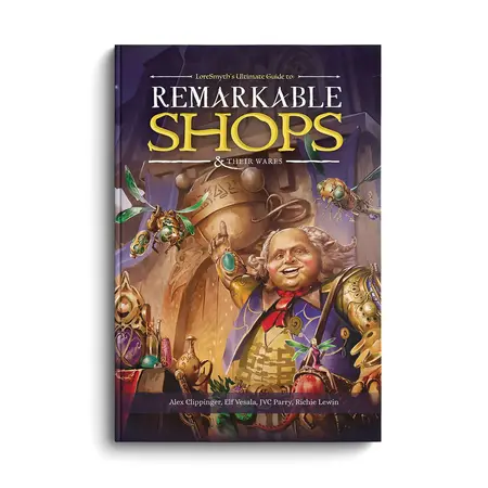 Lore Smyth D&D: remarkable shops and their wares