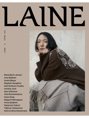 Laine Magazine Laine Magazine 30 - Autumn 2026 Laine Magazine Laine Magazine 30 - Autumn 2026