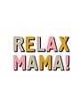 Relax Mama Postkarten