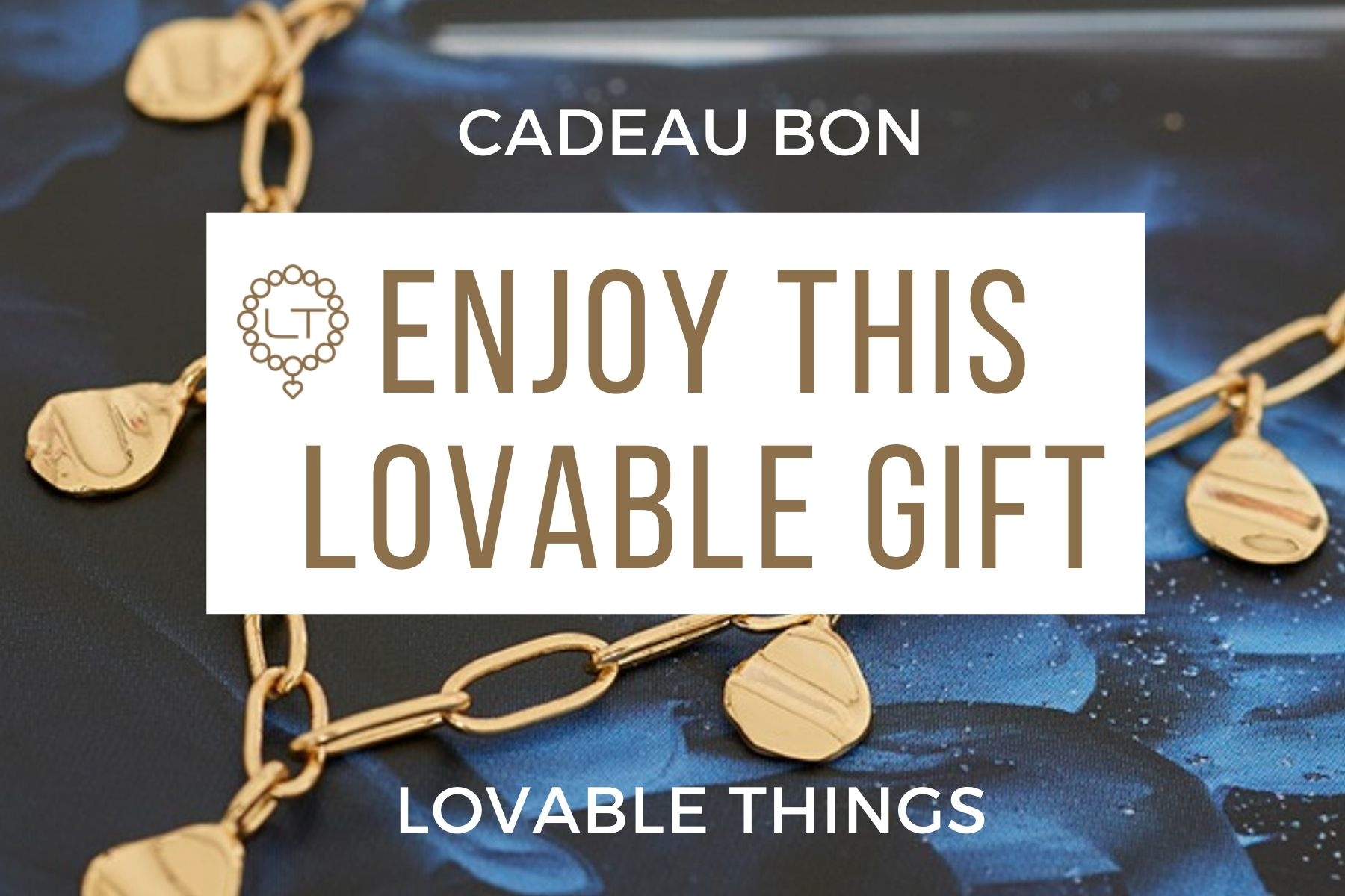 CADEAU BON | van THINGS is het perfecte cadeau - Lovable Things | Exclusieve Sieraden