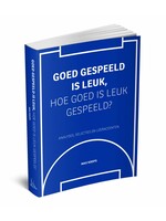 Goed gespeeld is leuk, hoe goed is leuk gespeeld?