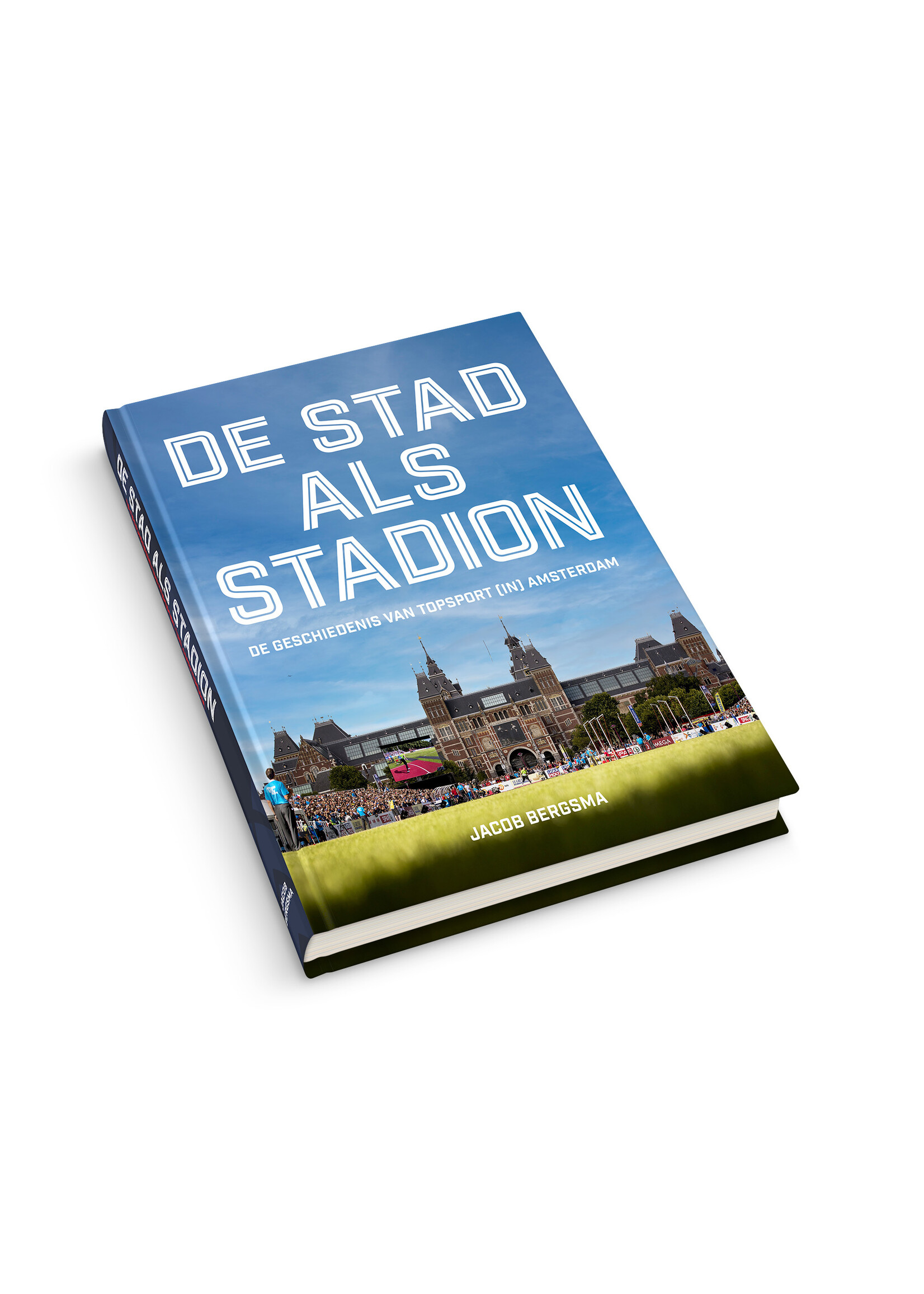 De stad als stadion - De geschiedenis van Topsport [in] Amsterdam