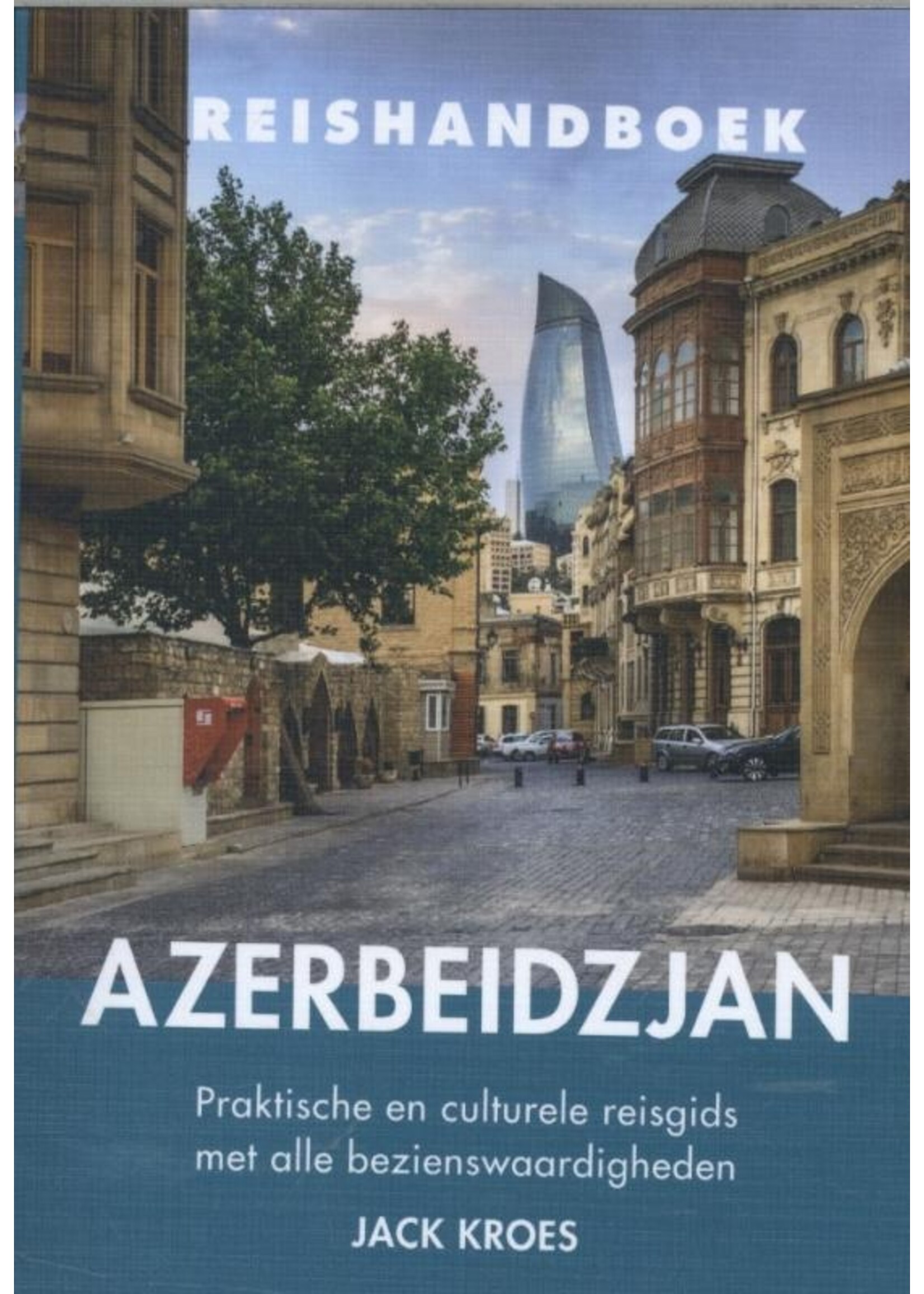 Reishandboek Azerbeidzjan