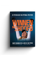 Winnen met je hoofd - De psychologie van optimaal presteren