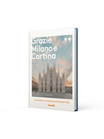 GRAZIE MILANO e CORTINA