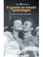 Sport X Marketing in goede en kwade sportdagen