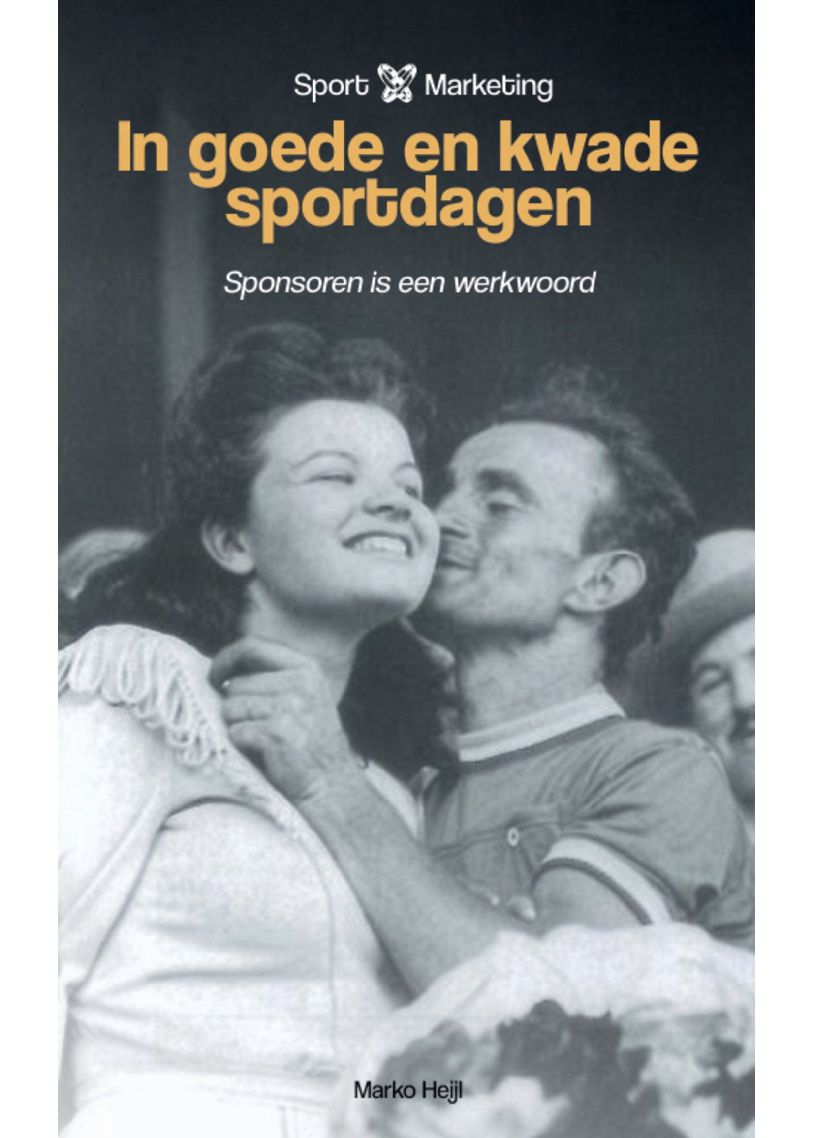Sport X Marketing in goede en kwade sportdagen