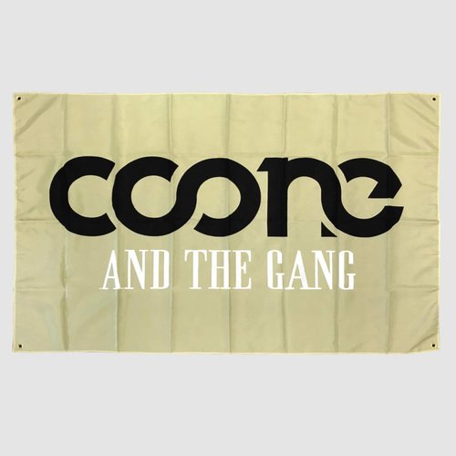 Coone And The Gang Flag |SOLD OUT
