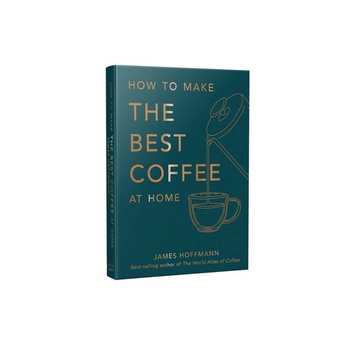 Boek How to Make the Best Coffee - James Hoffmann