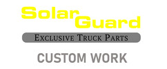 Solarguard Custom Work