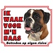 Stickerkoning Boxer Watch sign - I am watching out for my boss