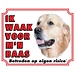 Stickerkoning Golden Retriever Watch Sign - I am watching out for my master