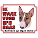 Stickerkoning Bull Terrier Watch Sign - I am watching out for my boss