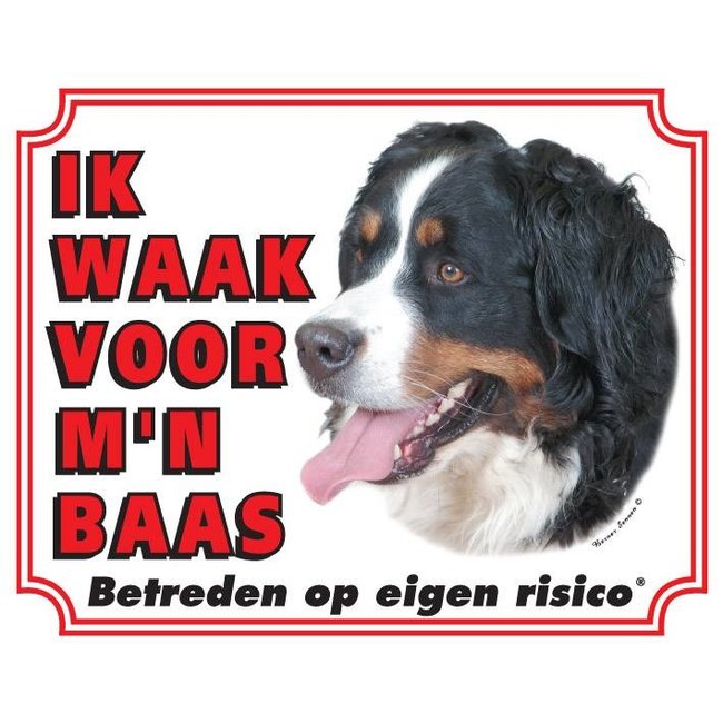 Stickerkoning Berner Sennen Waakbord - Ik waak voor mijn baas