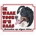 Stickerkoning Berner Sennen Waakbord - Ik waak voor mijn baas