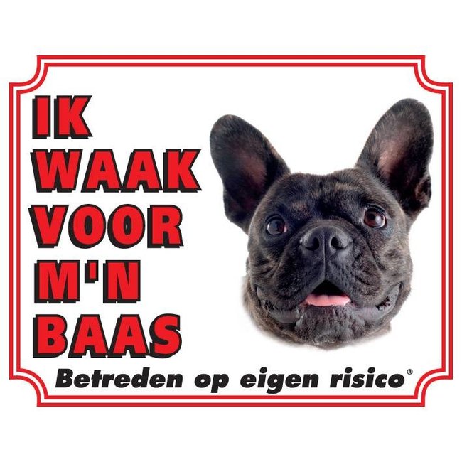 Stickerkoning Franse Bulldog Waakbord - Ik waak voor mijn baas