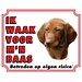 Stickerkoning Vizsla Watch sign - I am watching out for my boss