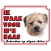 Stickerkoning Border Terrier Waakbord - Ik waak voor mijn baas