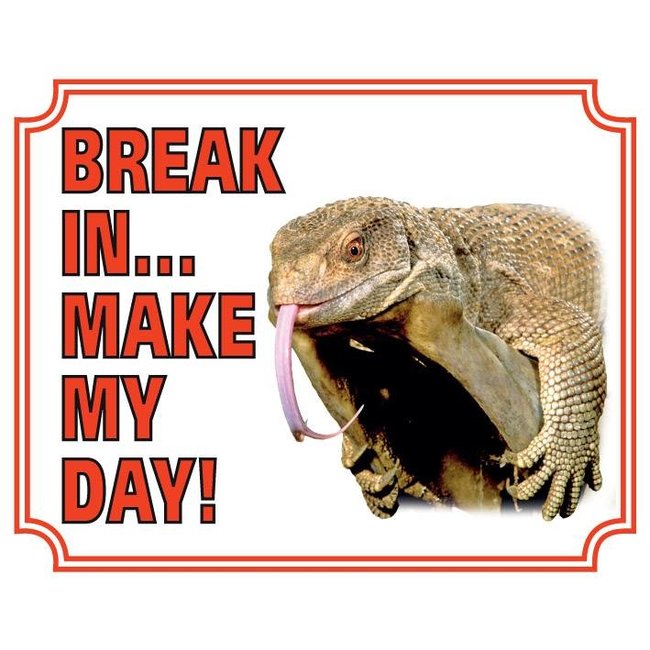 Letrero de Lizard Watch - Break in make my day