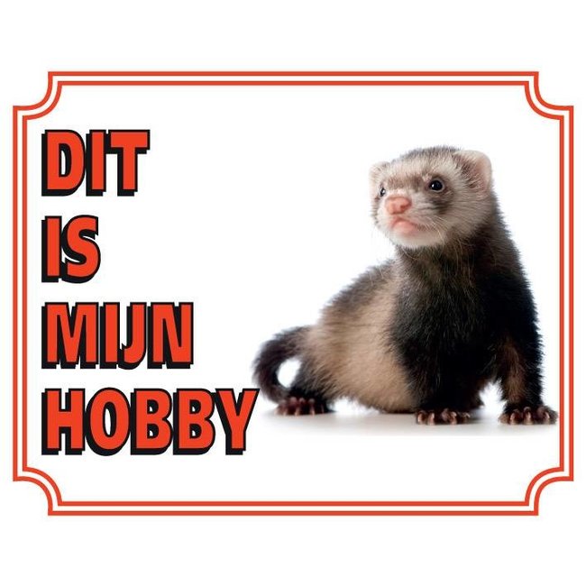 Stickerkoning Ferret Watch Schild - Das ist mein Hobby