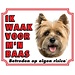 Stickerkoning Cairn Terrier Watch Sign - I am watching out for my boss Blonde