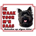 Stickerkoning Cairn Terrier Waakbord - Ik waak voor mijn baas Bruin