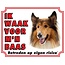 Stickerkoning Schotse Herder / Collie Waakbord - Ik waak Bruin