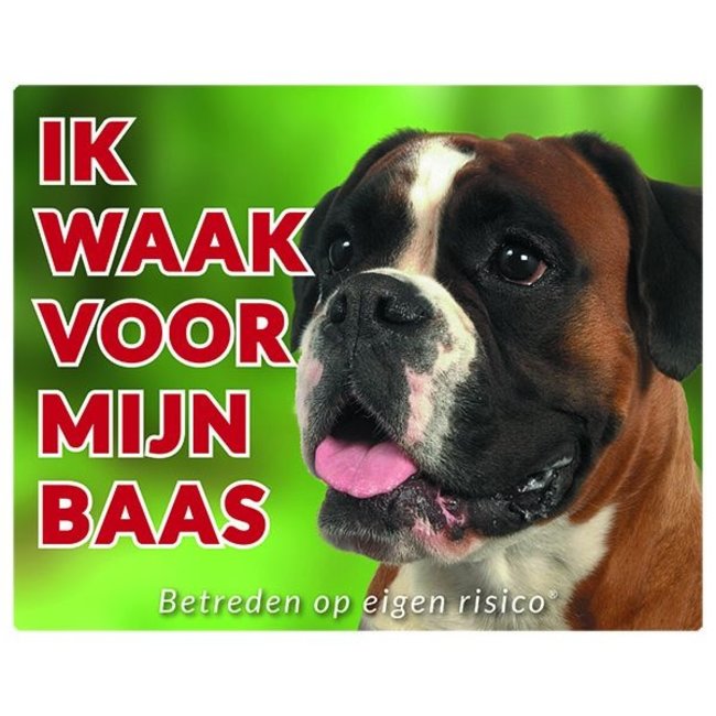 Boxer Waakbord - Ik waak voor mijn baas