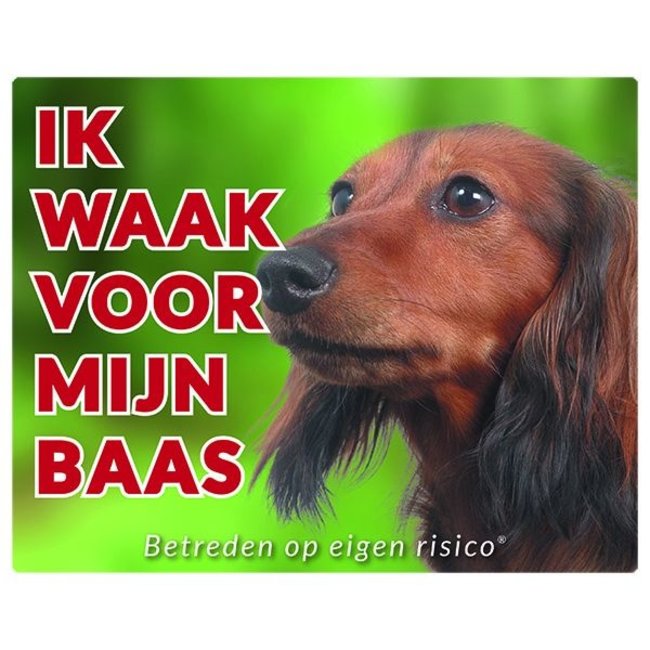 Stickerkoning Teckel Waakbord - Ik waak voor mijn baas Langhaar