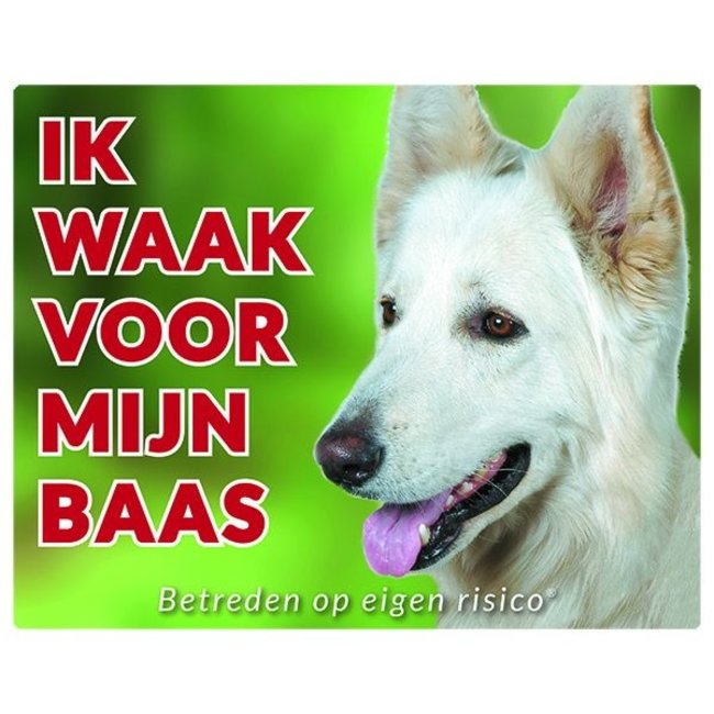 Witte Herder Waakbord - Ik waak voor mijn baas