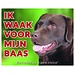 Stickerkoning Labrador Retriever Watch Sign - Ich halte Ausschau nach Brown