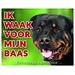 Stickerkoning Rottweiler Waakbord - Ik waak voor mijn baas