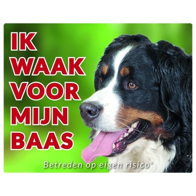 Stickerkoning Berner Sennen Waakbord - Ik waak voor mijn baas