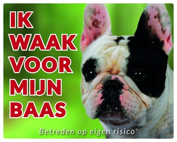 Franse Bulldog Waakbord - Ik waak voor mijn baas