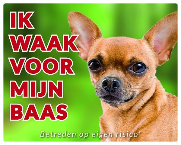 Chihuahua Waakbord - Ik waak voor mijn Korthaar