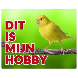 Stickerkoning Canary Watch Sign - This is my hobby Yellow