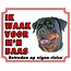 Stickerkoning Rottweiler Waakbord - Ik waak voor mijn baas