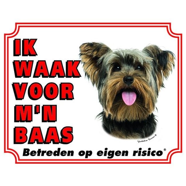 Yorkshire Terrier Waakbord - Ik waak voor mijn baas