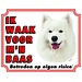 Stickerkoning Samoyed Guard Plate - I am watching out for my boss