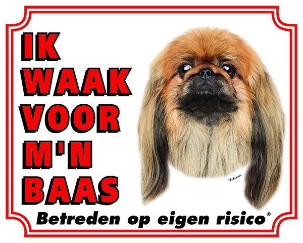 Pekingees Waakbord - Ik waak voor mijn baas Bruin