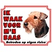Stickerkoning Airedale Terrier Waakbord - Ik waak voor mijn baas