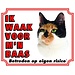 Stickerkoning Katten Waakbord - Ik waak voor mijn baas Lapjes