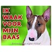 Stickerkoning Bull Terrier Waakbord - Ik waak voor mijn baas