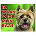 Stickerkoning Cairn Terrier Waakbord - Ik waak voor mijn baas Blond