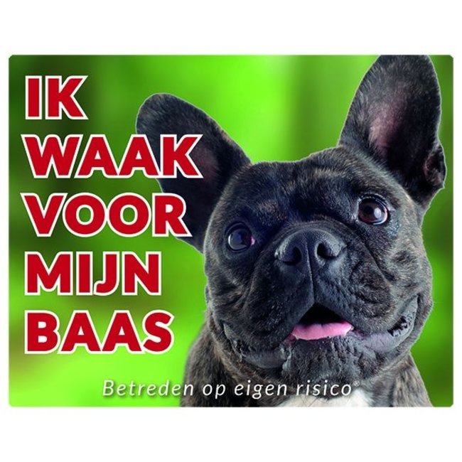 Franse Bulldog Waakbord - Ik waak voor mijn baas